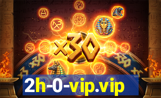 2h-0-vip.vip