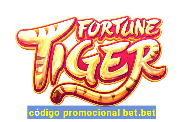 código promocional bet.bet