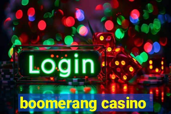 boomerang casino