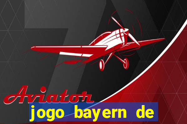 jogo bayern de munique ao vivo