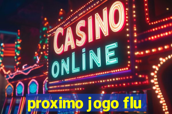 proximo jogo flu