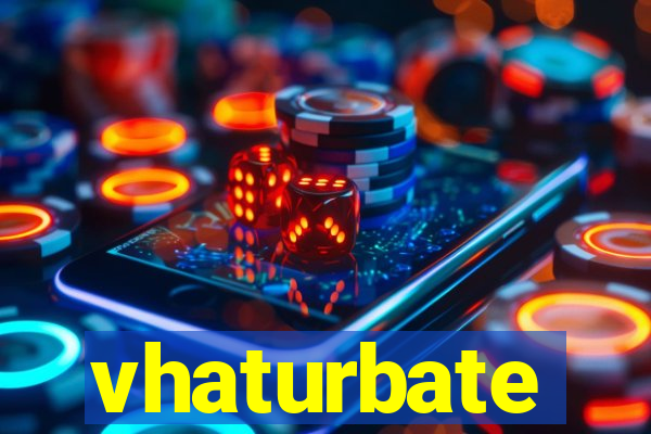 vhaturbate