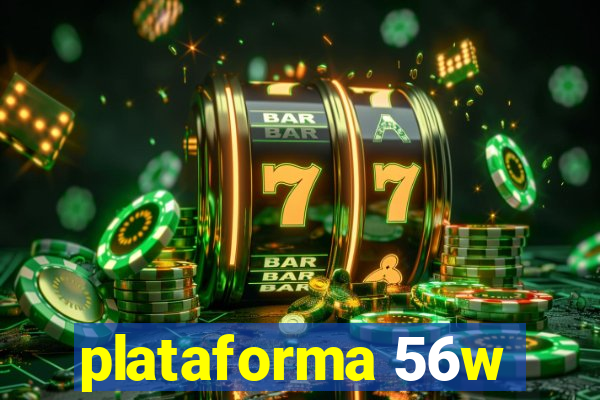 plataforma 56w