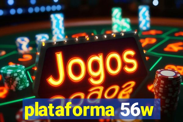 plataforma 56w