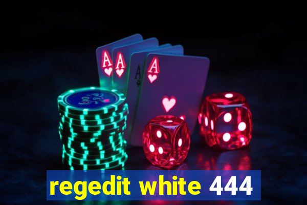 regedit white 444