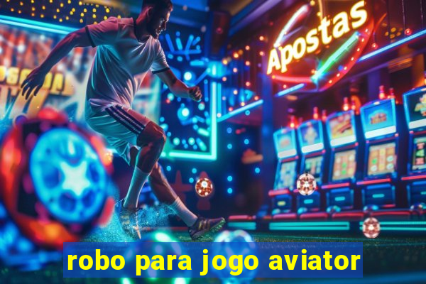 robo para jogo aviator