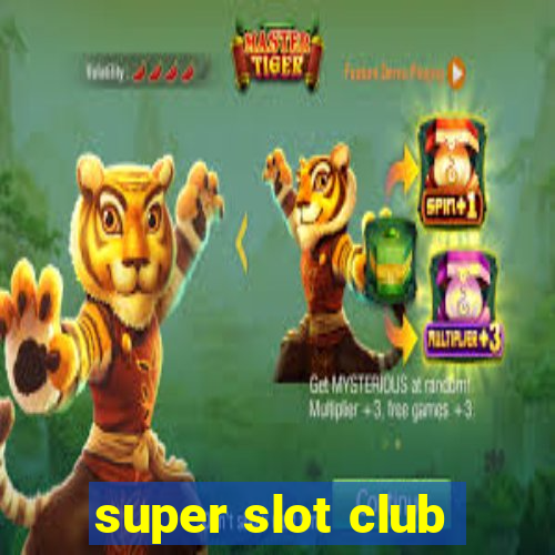 super slot club