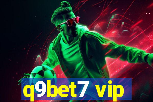 q9bet7 vip