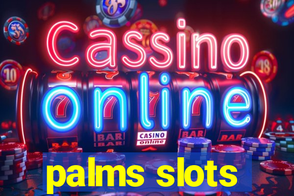 palms slots