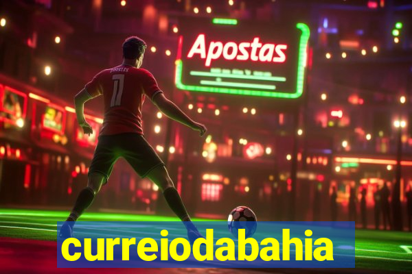 curreiodabahia