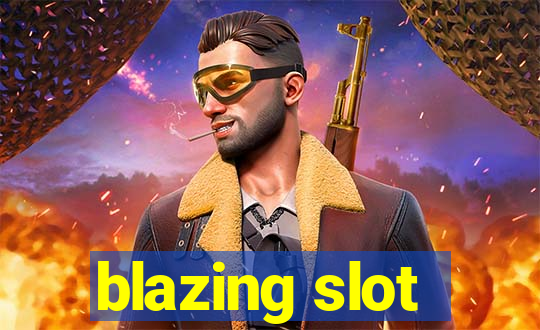 blazing slot