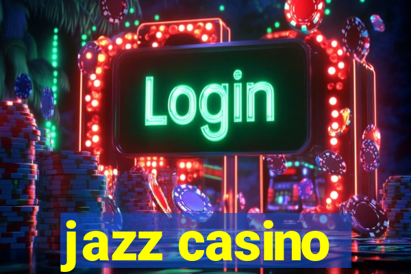 jazz casino