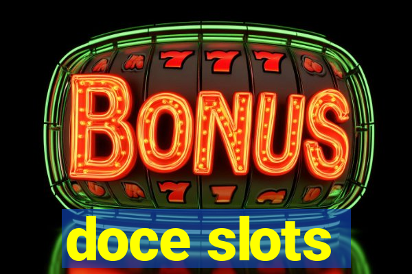 doce slots