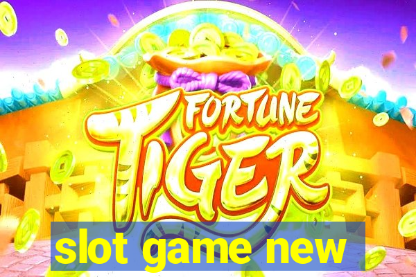 slot game new