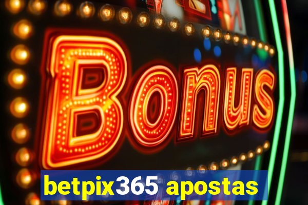 betpix365 apostas