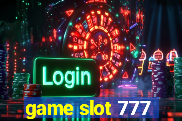 game slot 777