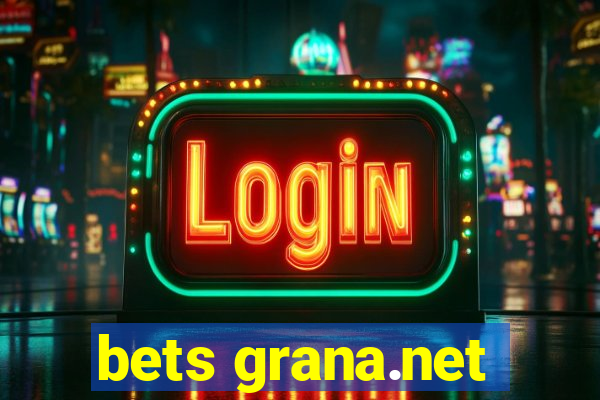 bets grana.net