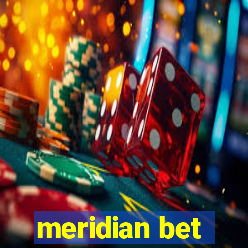 meridian bet