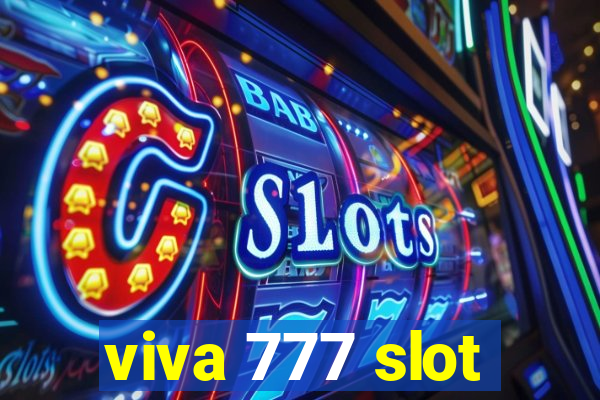 viva 777 slot