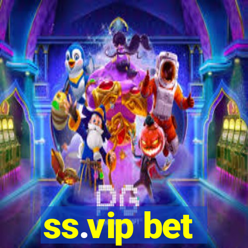 ss.vip bet