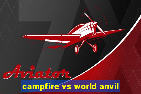 campfire vs world anvil