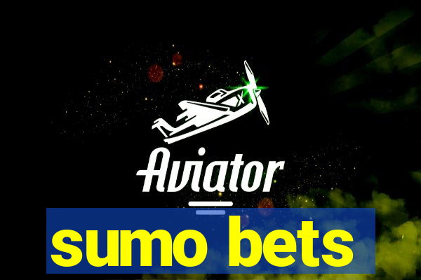 sumo bets