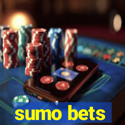 sumo bets