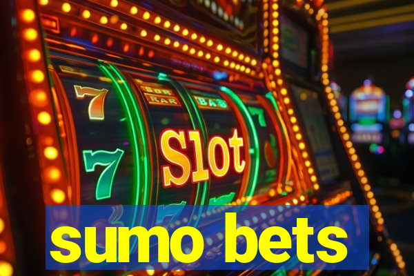 sumo bets