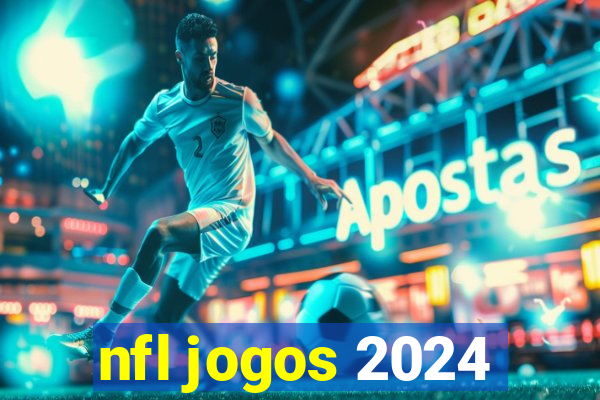 nfl jogos 2024