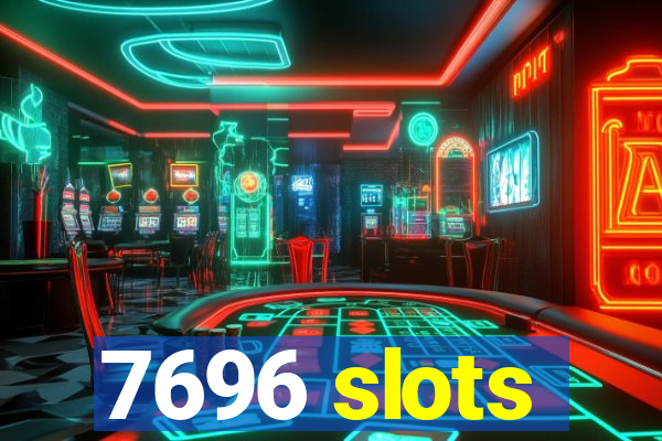 7696 slots