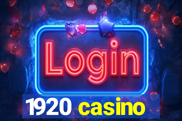 1920 casino