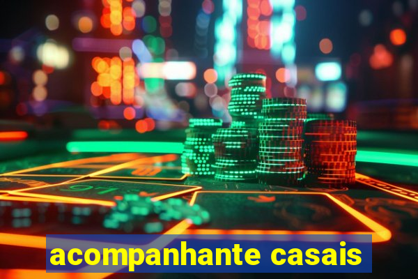 acompanhante casais