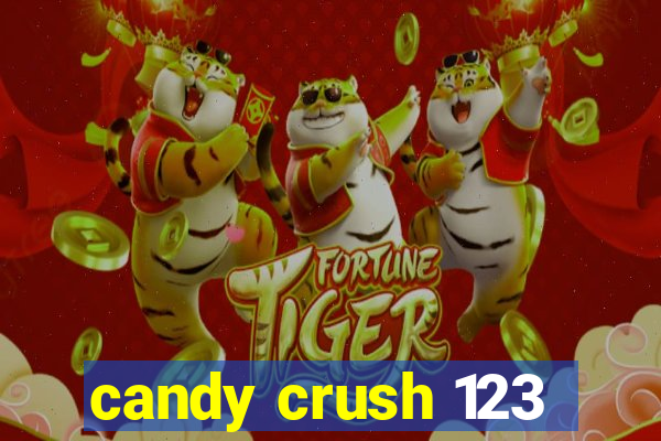 candy crush 123