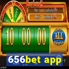 656bet app