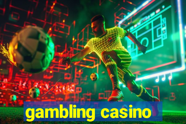 gambling casino