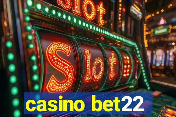 casino bet22