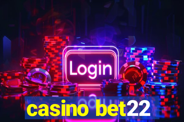 casino bet22