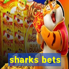 sharks bets