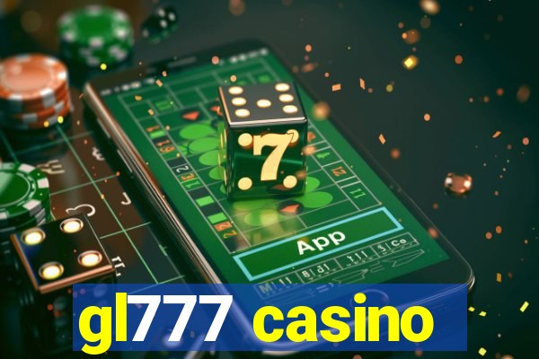 gl777 casino