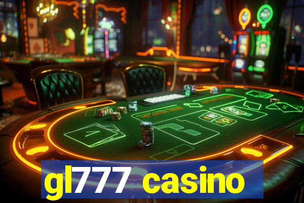 gl777 casino