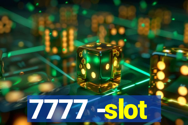 7777 -slot