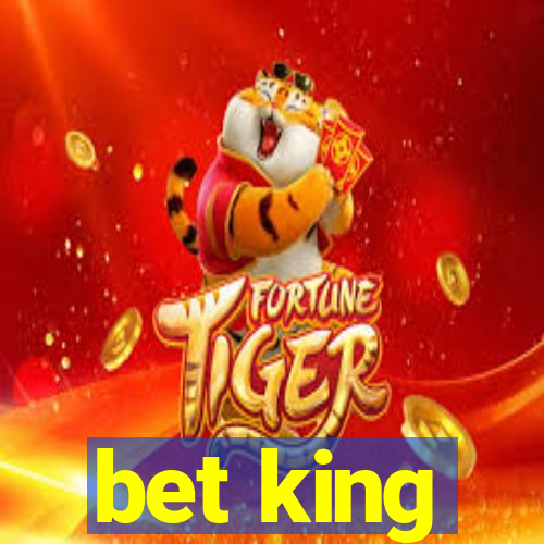 bet king