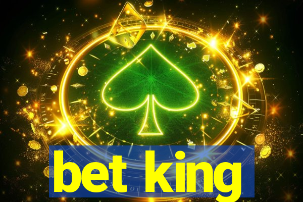 bet king