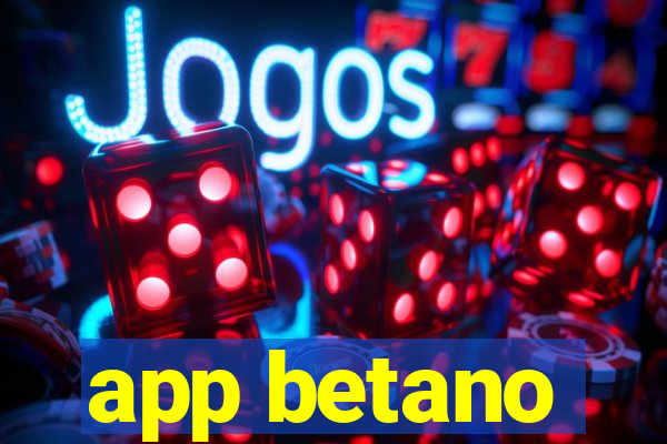 app betano