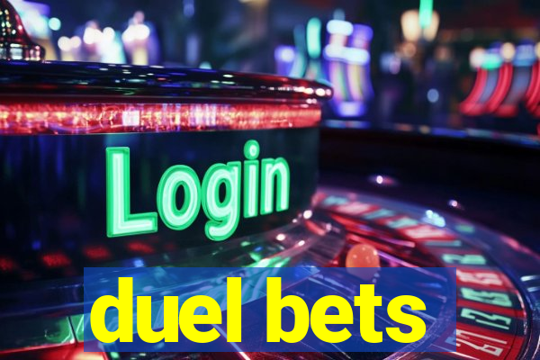 duel bets