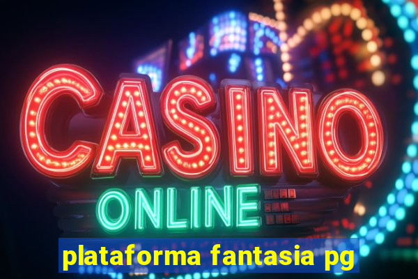 plataforma fantasia pg