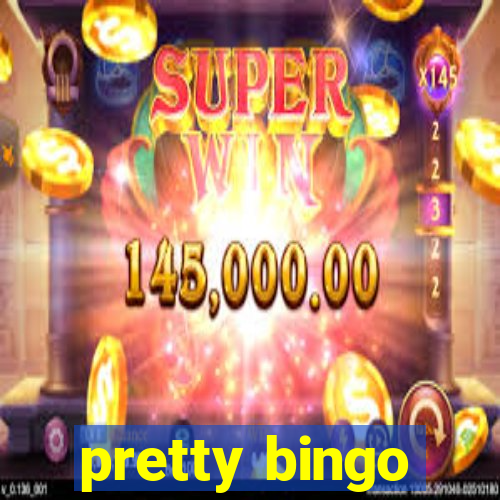 pretty bingo