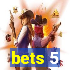 bets 5