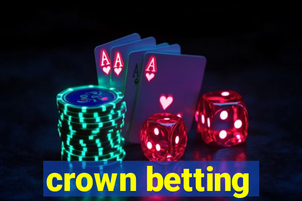 crown betting