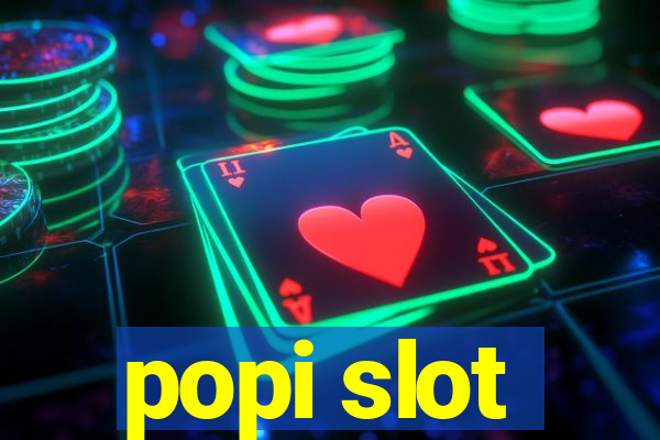 popi slot